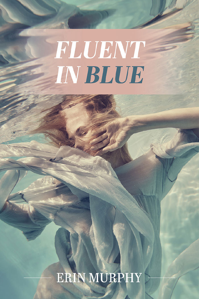 Book Cover: Fluent in Blue by Erin Murphy