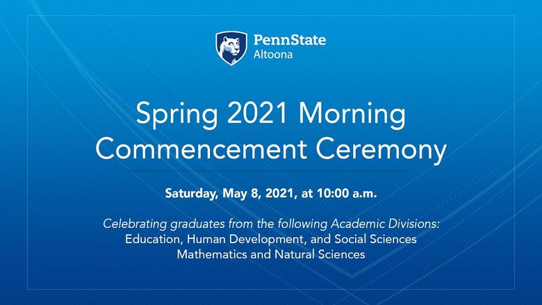 Spring 2021 Morning Commencement Ceremony