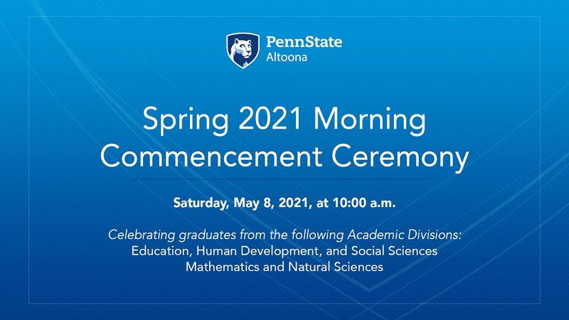 Spring 2021 Morning Commencement Ceremony