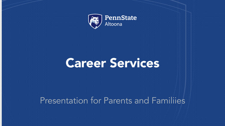 Career Services Presentation for Parents and Families