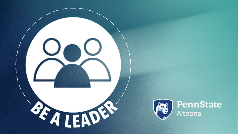 Be a Leader: Penn State Altoona
