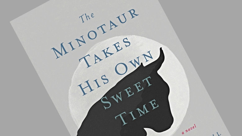 The Minotaur Takes His Own Sweet Time Book Cover