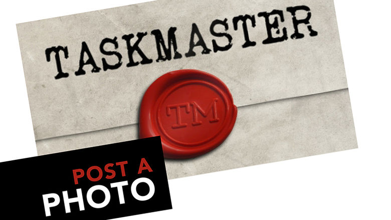 Taskmaster Challege: Post a photo