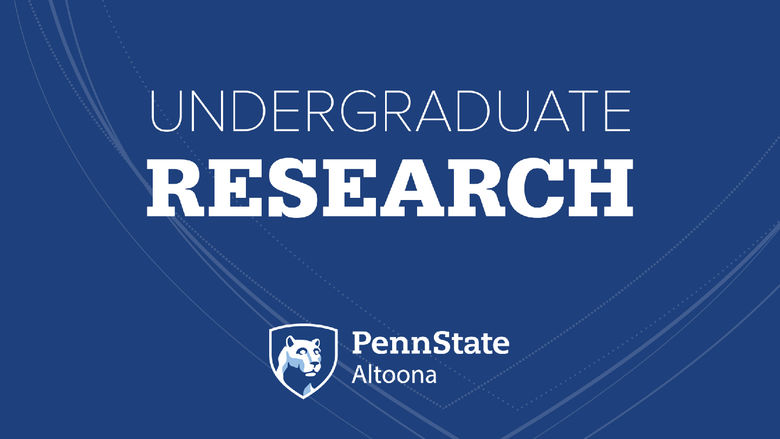 Undergraduate Research at Penn State Altoona
