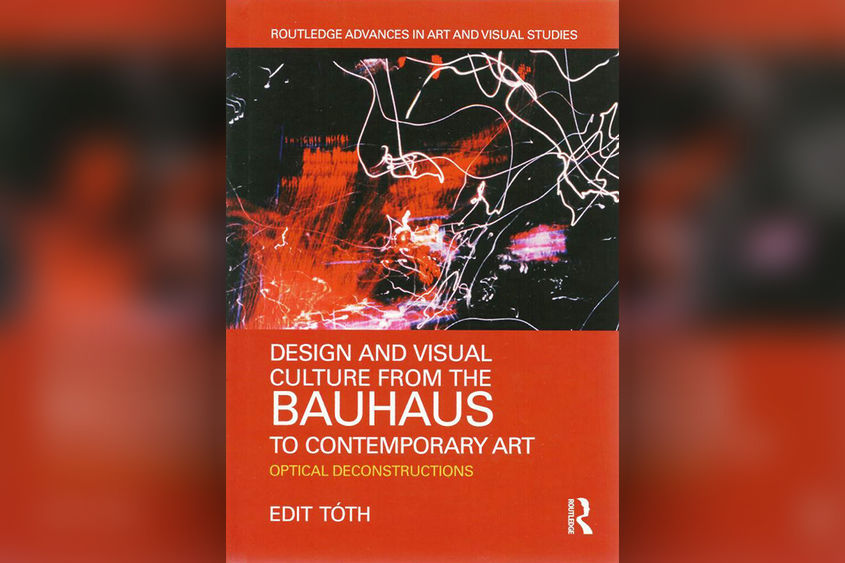 Book Cover: Design and Visual Culture from the Bauhaus to Contemporary Art: Optical Deconstructions by Edit Toth