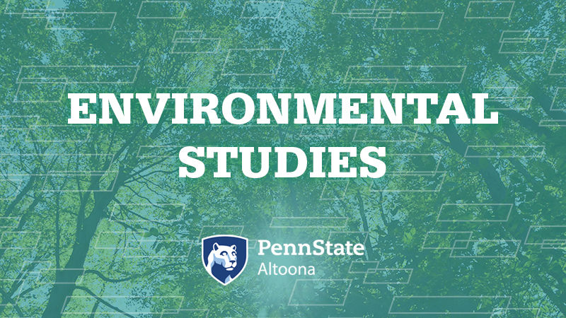 Environmental Studies at Penn State Altoona