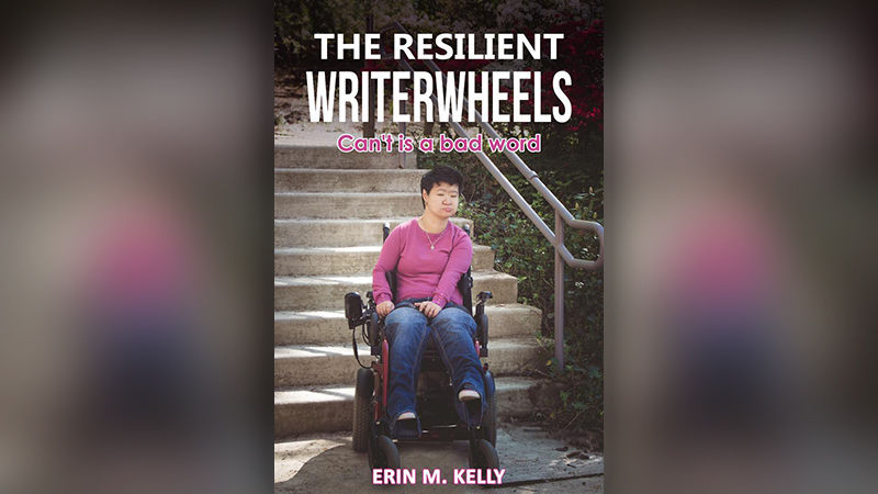 Book Cover - The Resilient WriterWheels: Can't is a bad word