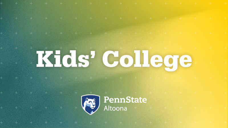 Kid's College at Penn State Altoona