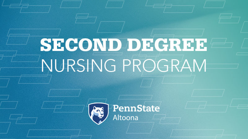 Second Degree Nursing Program at Penn State Altoona