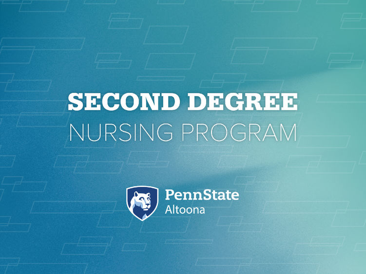 Second Degree Nursing Program at Penn State Altoona
