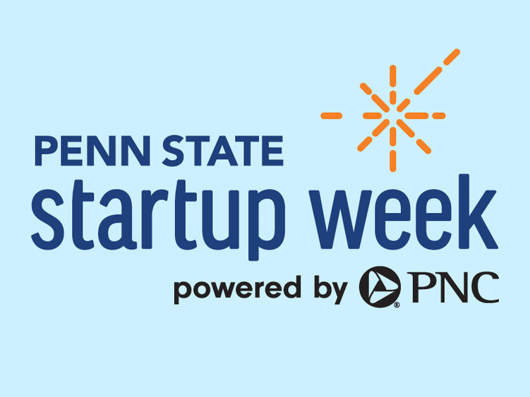 Penn State Startup Week powered by PNC